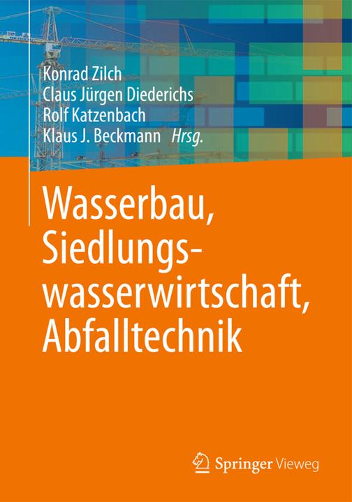Produktbild Wasserbau, Siedlungswasserwirtschaft, Abfalltechnik (Deutsch, Claus J. Diederichs, Klaus J. Beckmann, Konrad Zilch, Rolf Katzenbach, 2014)