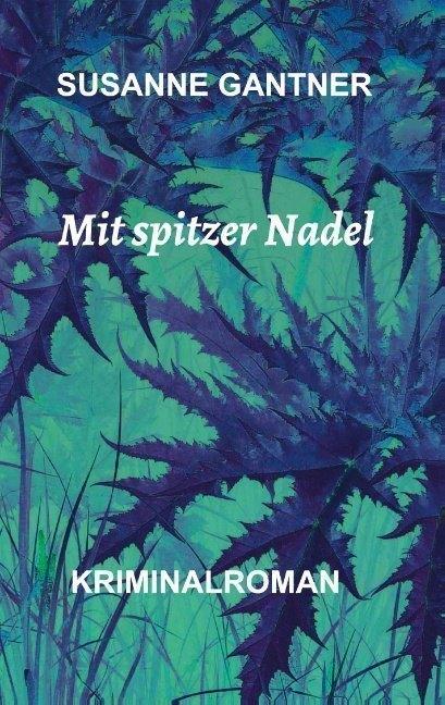 Produktbild Mit spitzer Nadel (Deutsch, Susanne Gantner, 2017)