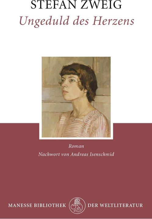 Produktbild Ungeduld des Herzens (Deutsch, Andreas Isenschmid, Stefan Zweig, 2015)