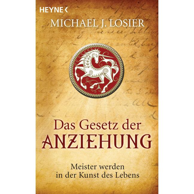 Das Gesetz der Anziehung, Ratgeber von Michael J. Losier