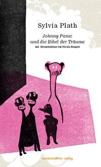 Actual product image Johnny Panic and the Bible of Dreams (Sylvia Plath, German)