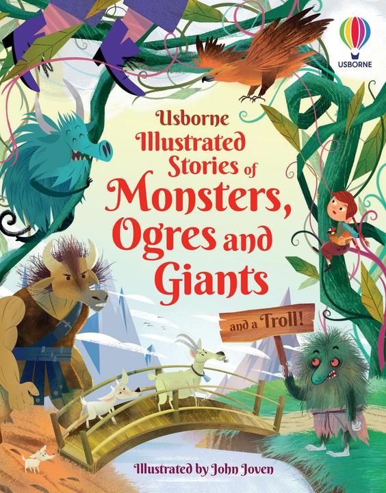 Produktbild Illustrated Stories of Monsters, Ogres and Giants (and a Troll) (Englisch, Andy Prentice, John Joven, Lara Bryan, Matthew Oldham, Sam Baer, 2021)
