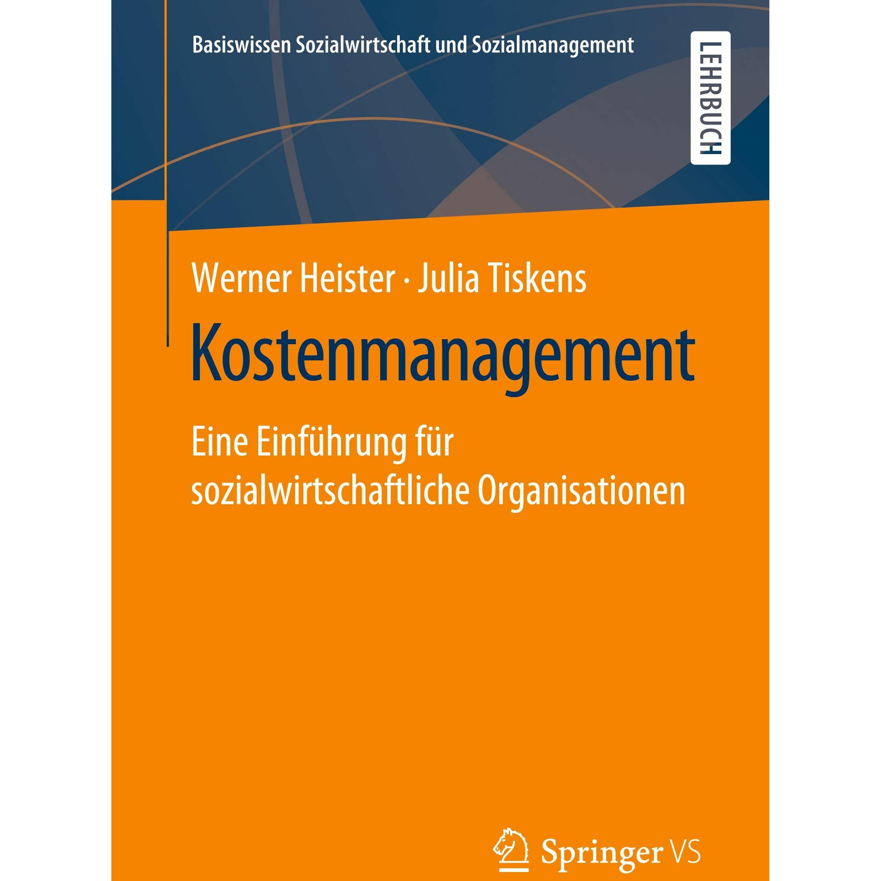 Kostenmanagement, Fachbücher von Werner Heister, Julia Tiskens