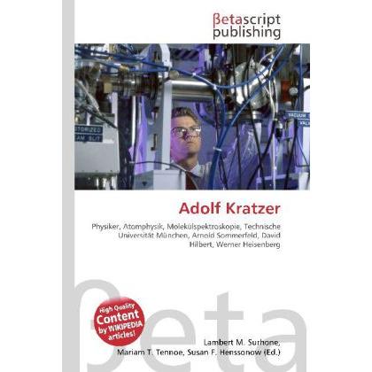 Thumbnail - Adolf Kratzer, Fachbücher von Lambert M. Surhone, Mariam T. Tennoe, Susan F. Henssonow