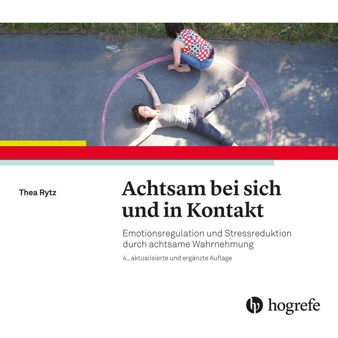 Achtsam bei sich und in Kontakt, Fachbücher von Thea Rytz