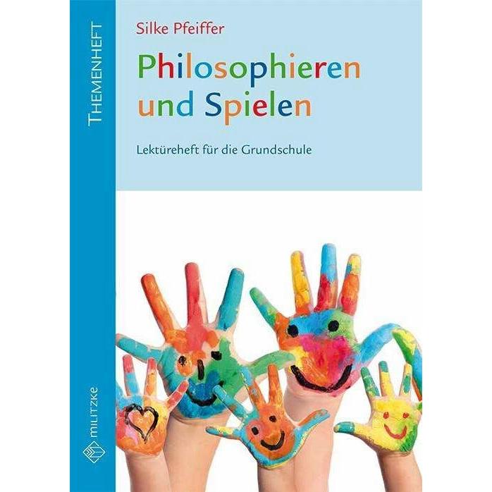Philosophieren und Spielen, Schulbücher von Silke Pfeiffer