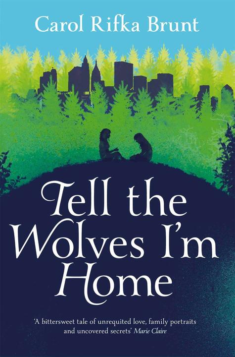 Produktbild Tell the Wolves I'm Home (Englisch, Carol Rifka Brunt, 2013)