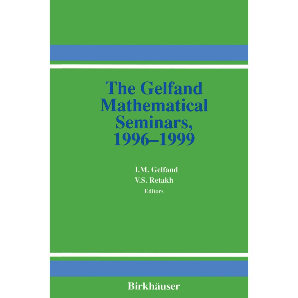 The Gelfand Mathematical Seminars, 1996 - 1999, Fachbücher von Israel M. Gelfand, Vladimir S. Retakh