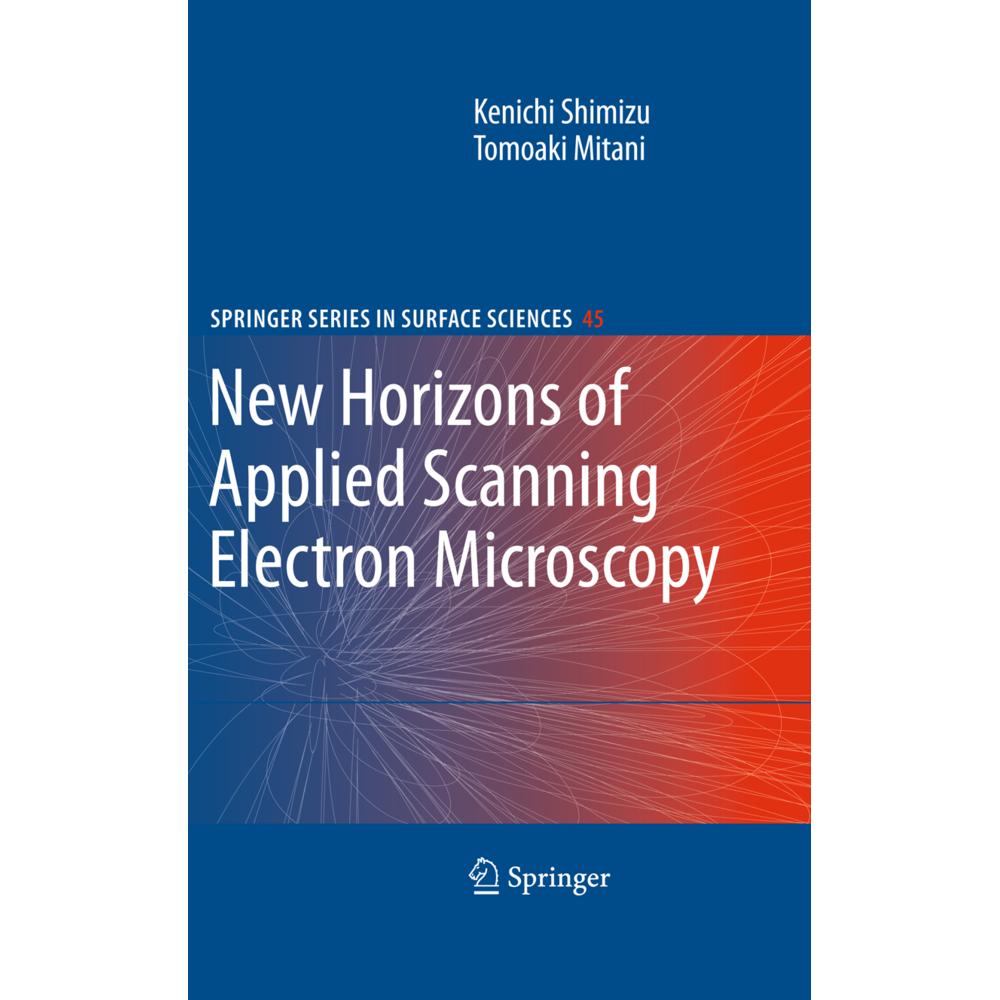 New Horizons of Applied Scanning Electron Microscopy, Fachbücher von Kenichi Shimizu, Tomoaki Mitani