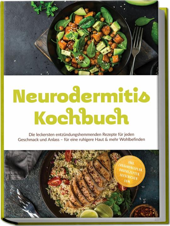 Produktbild Neurodermitis Kochbuch: Die leckersten entzündungshemmenden Rezepte für jeden Geschmack und Anl (Deutsch, Klara Winter, 2026)