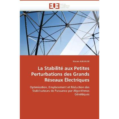 La Stabilité aux Petites Perturbations des Grands Réseaux Électriques, Fachbücher