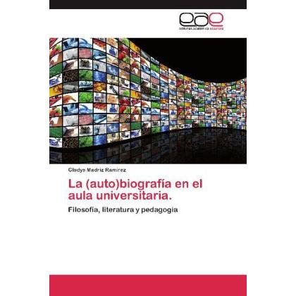 La (auto)biografía en el aula universitaria., Fachbücher