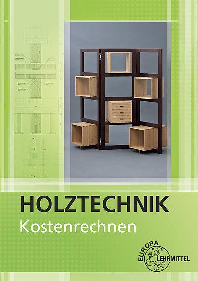 Kostenrechnen Holztechnik (Deutsch)