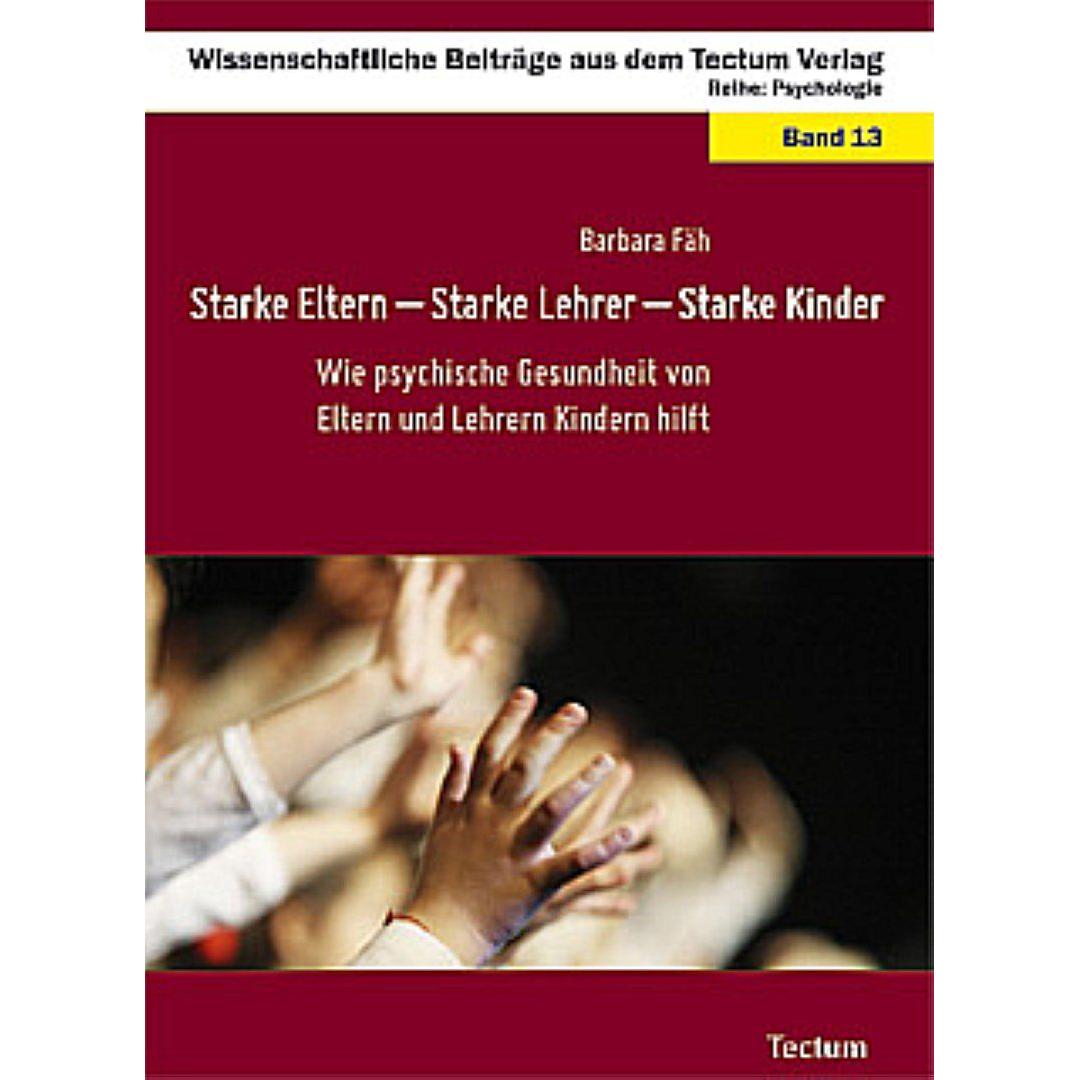 Starke Eltern - Starke Lehrer - Starke Kinder, Fachbücher