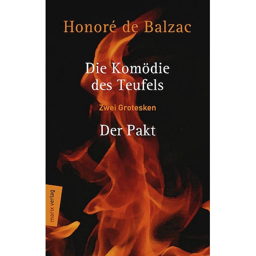 Marix, Belletristik, Die Komödie des Teufels  Der Pakt (Deutsch, Honoré de Balzac)