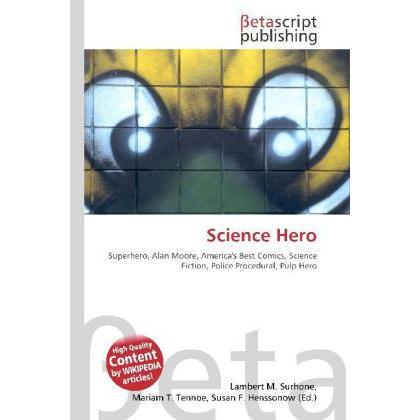 Science Hero, Fachbücher von Lambert M. Surhone, Miriam T. Timpledon, Susan F. Marseken