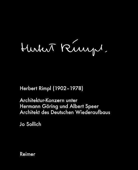 Produktbild Herbert Rimpl (1902-1978) (Deutsch, Harald, Jo/Bodenschatz, Sollich, 2013)