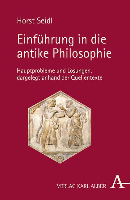 Produktbild Einführung in die antike Philosophie (Deutsch, Horst Seidl, 2010)