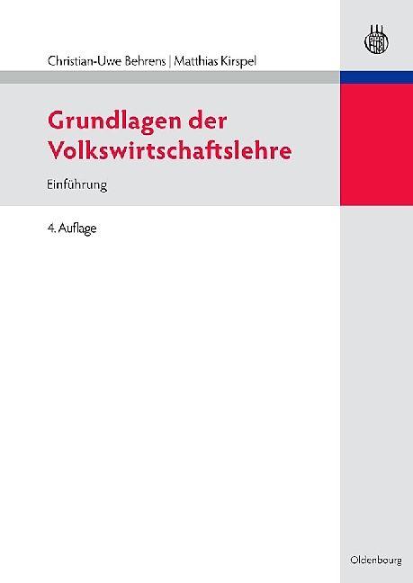 Produktbild Grundlagen der Volkswirtschaftslehre (Deutsch, Christian-Uwe Behrens, Matthias Kirspel, 2010)