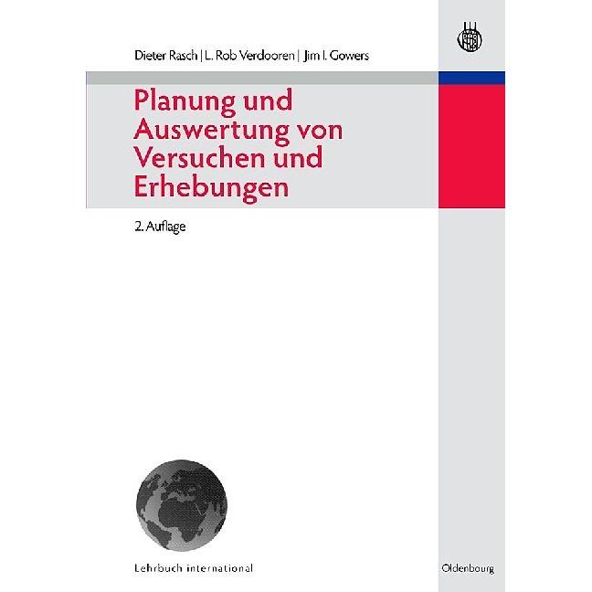 Planung und Auswertung von Versuchen und Erhebungen, Fachbücher von J. I. Gowers, L. R. Verdooren, Dieter Rasch