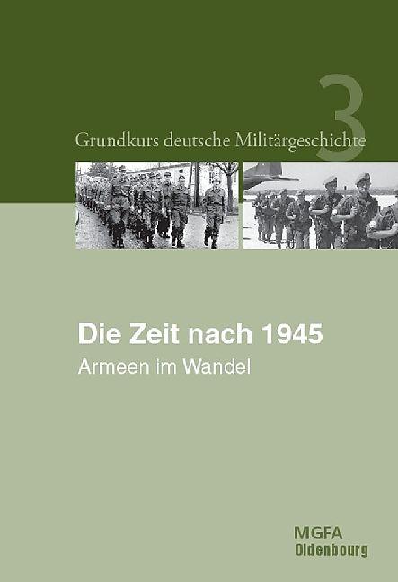 Produktbild Grundkurs deutsche Militärgeschichte 3. Die Zeit nach 1945