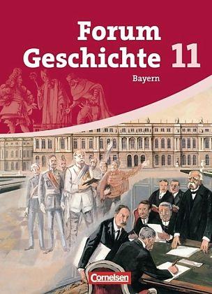 Produktbild Forum Geschichte 11. Schuljahr. Schülerbuch. BY (Deutsch, Robert Rauh, Wolfgang Jäger)