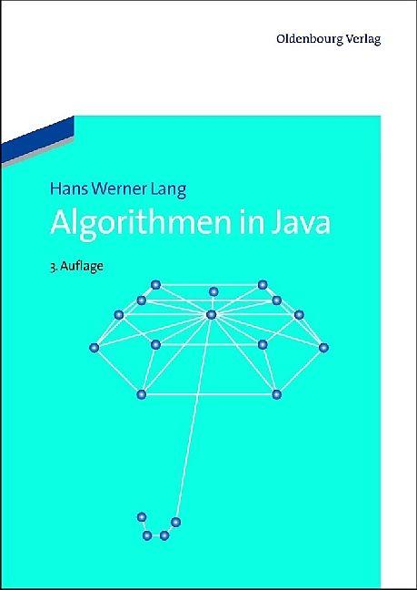 Produktbild Algorithmen in Java (Deutsch, Hans W. Lang, 2012)