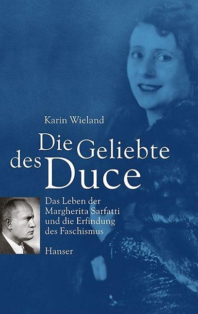 Produktbild Die Geliebte des Duce (Deutsch, Karin Wieland, 2004)
