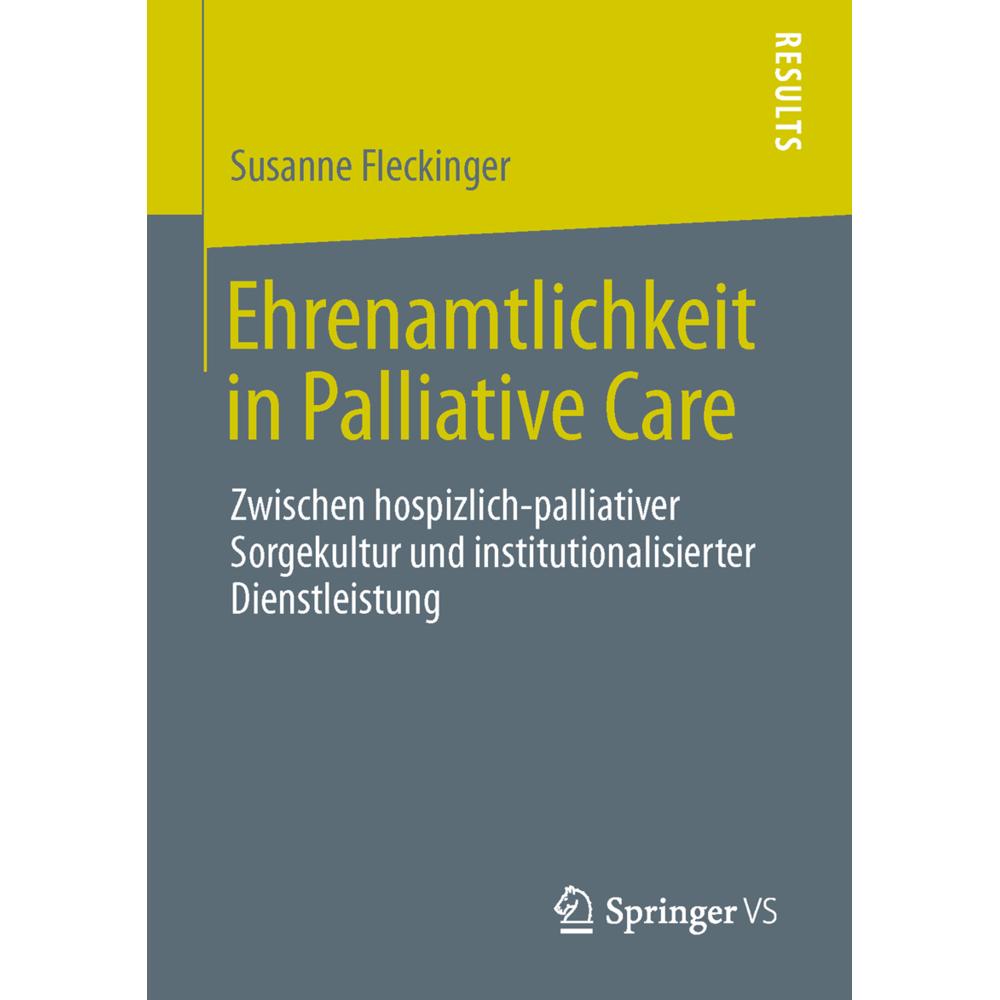 Ehrenamtlichkeit in Palliative Care, Fachbücher von Susanne Fleckinger MA