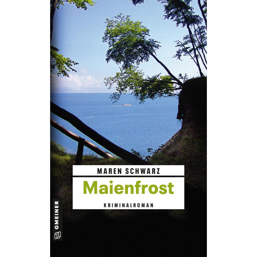 Maienfrost, Belletristik von Maren Schwarz