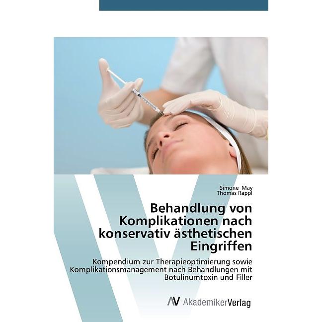 Behandlung von Komplikationen nach konservativ ästhetischen Eingriffen, Fachbücher von Simone May, Thomas Rappl