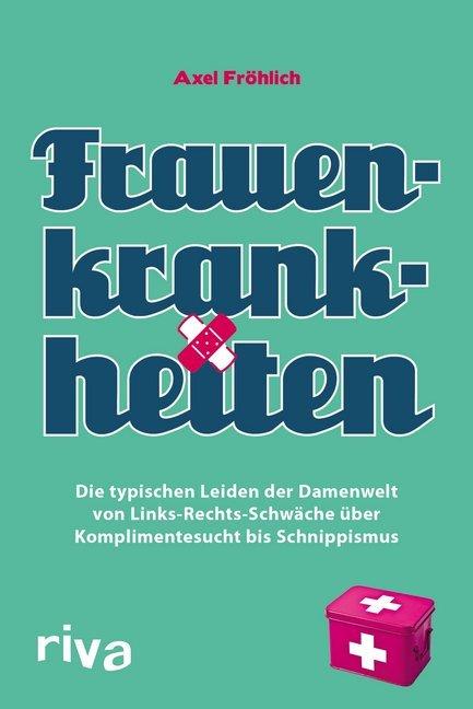 Produktbild Frauenkrankheiten (Deutsch, Axel Fröhlich, 2012)