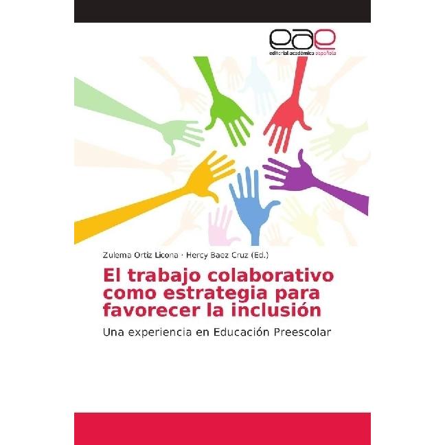 El trabajo colaborativo como estrategia para favorecer la inclusión, Schulbücher von Zulema Ortiz Licona