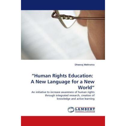 Human Rights Education: A New Language for a New World, Fachbücher von Dheeraj Mehrotra
