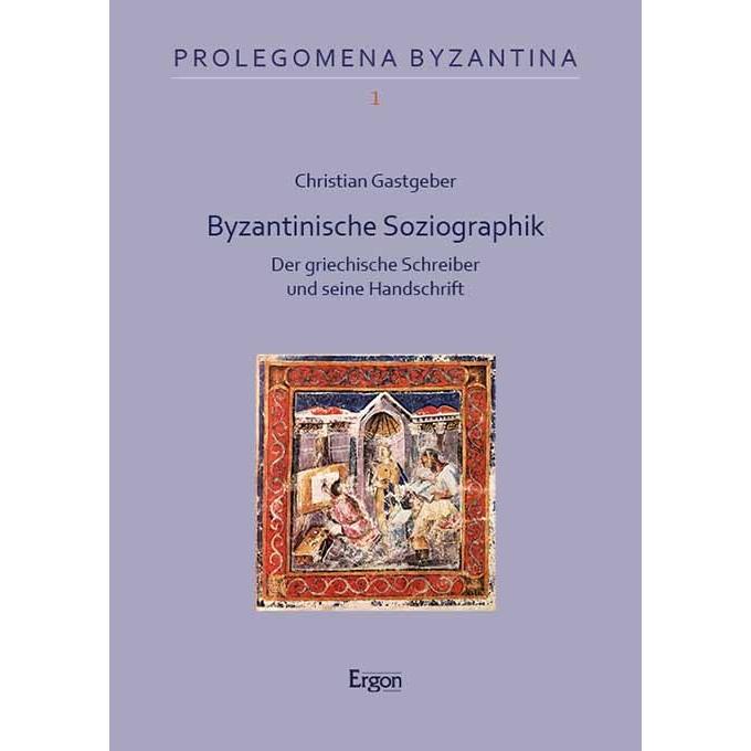 Byzantinische Soziographik, Sachbücher von Christian Gastgeber