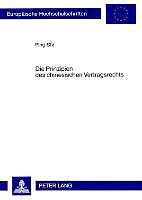 Produktbild Die Prinzipien des chinesischen Vertragsrechts (Deutsch, Ping Shi, 2005)