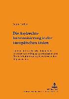 Produktbild Die Asylrechtsharmonisierung in der Europäischen Union (Deutsch, Bettina Gerber, 2004)