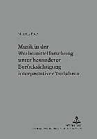 Produktbild Musik in der Werbemittelforschung unter besonderer Berücksichtigung interpretativer Verfahren (Deutsch, Matthias Bode, 2004)