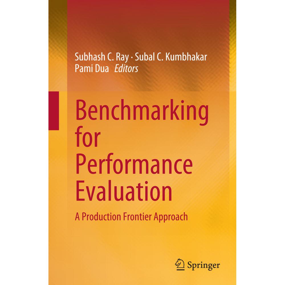 Benchmarking for Performance Evaluation, Fachbücher von Pami Dua, Subal C. Kumbhakar, Subhash C. Ray