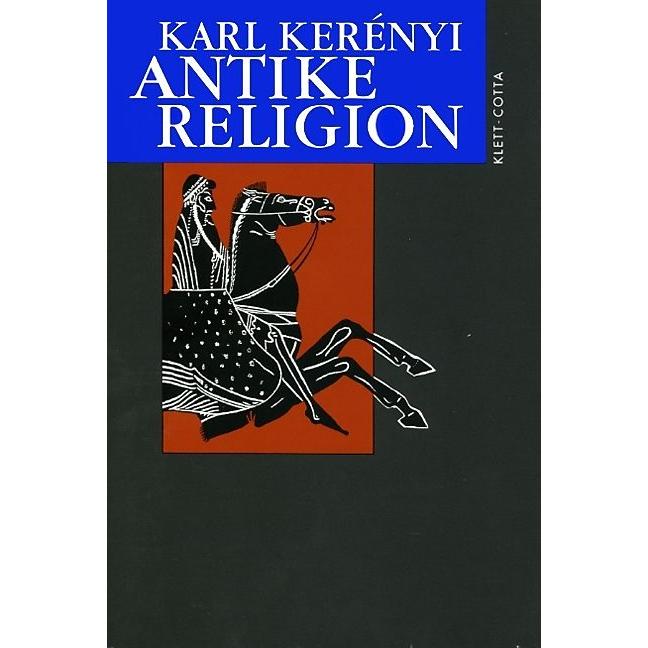 Werkausgabe / Antike Religion, Fachbücher von Karl Kerny