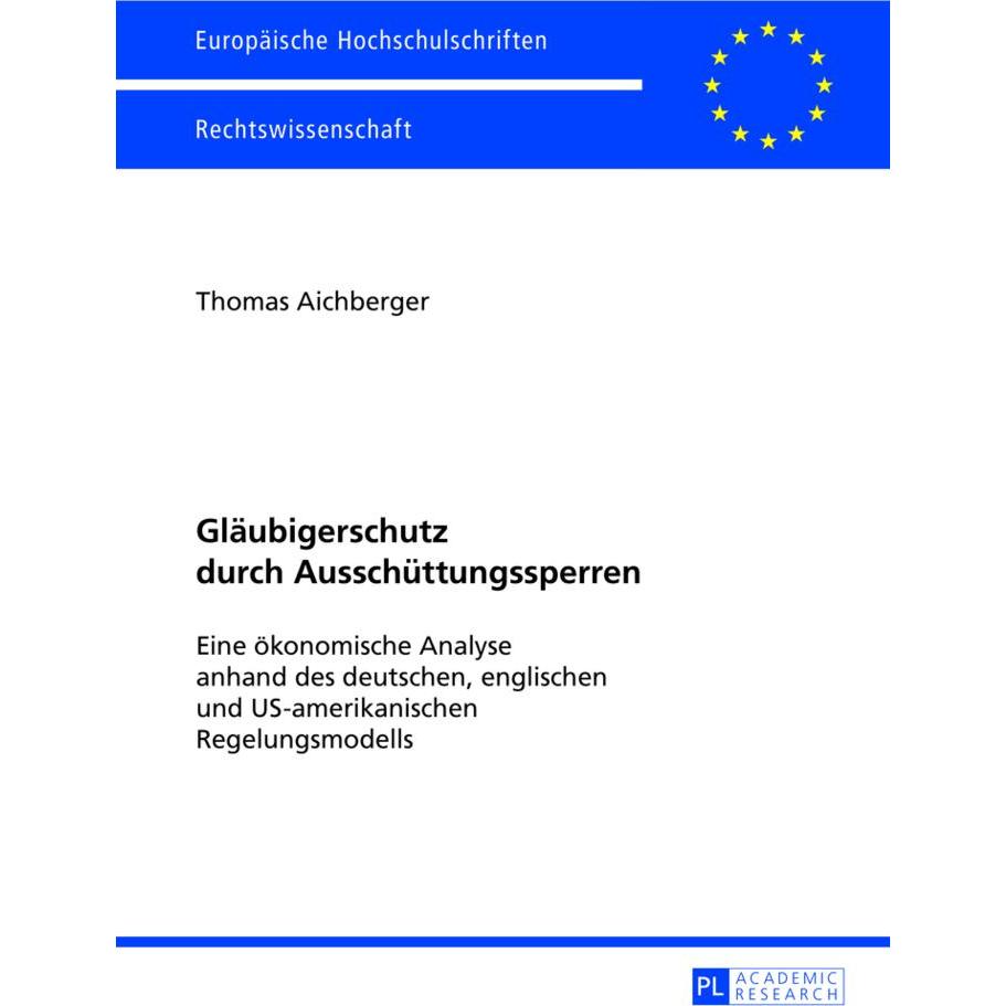 Gläubigerschutz durch Ausschüttungssperren, Fachbücher von Thomas Aichberger