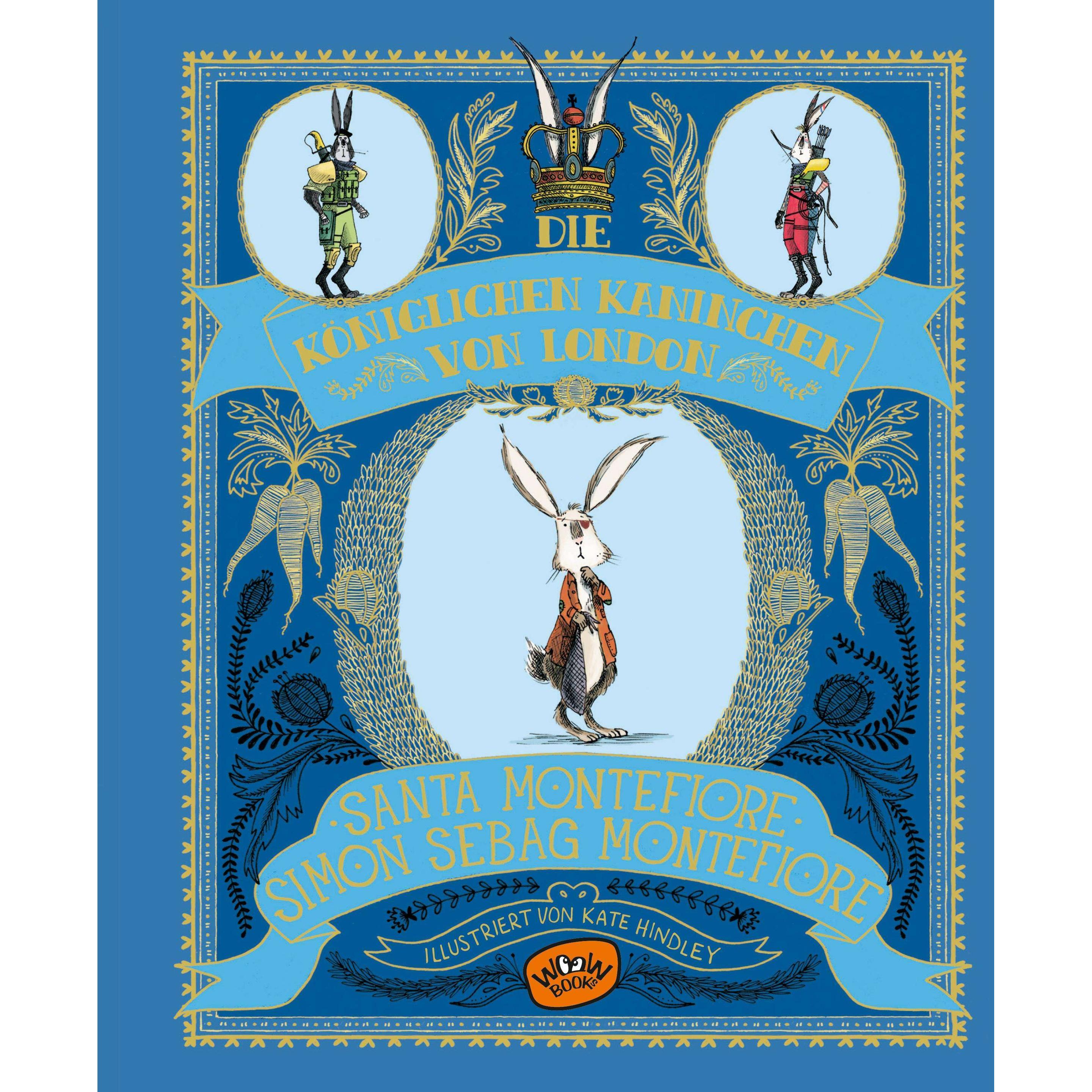 Die königlichen Kaninchen von London, Kinderbücher von Santa Montefiore, Simon Sebag Montefiore