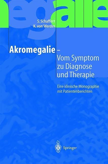 Produktbild Akromegalie - Vom Symptom zu Diagnose und Therapie (Deutsch, 2001)