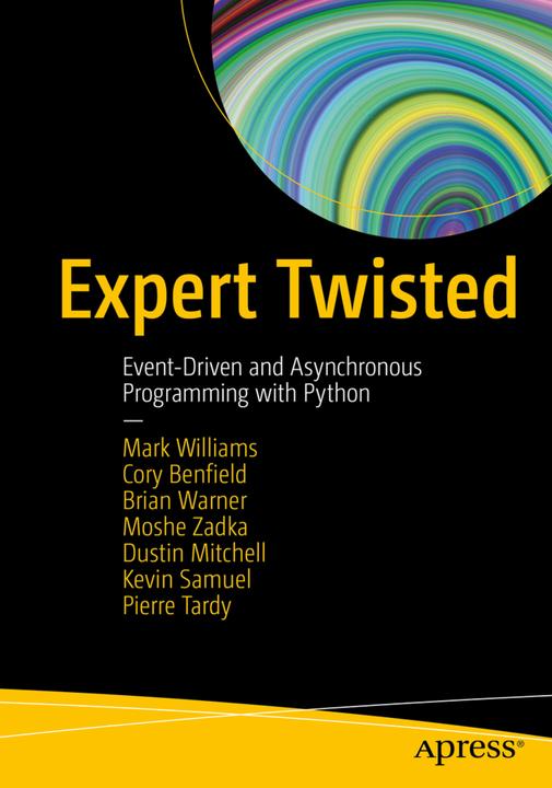 Produktbild Expert Twisted (Englisch, Brian Warner, Cory Benfield, Dustin Mitchell, Kevin Samuel, Mark Williams, Moshe Zadka, Pierre Tardy, 2019)