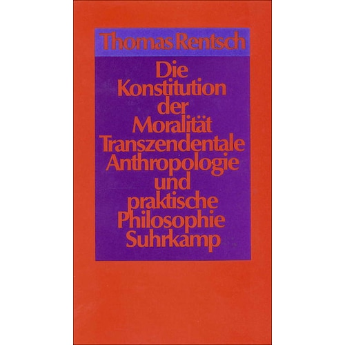 Suhrkamp, Fachbücher, Die Konstitution der Moralität (Deutsch)