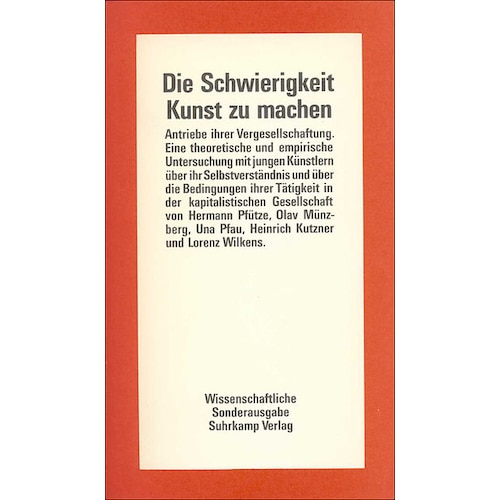 Suhrkamp, Sachbücher, Die Schwierigkeit, Kunst zu machen  Antriebe ihrer Vergesellschaftung (Deutsch)