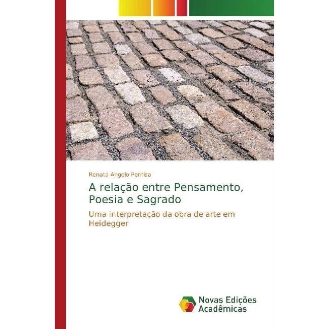 A relação entre Pensamento, Poesia e Sagrado, Sachbücher von Renata Angelo Pernisa