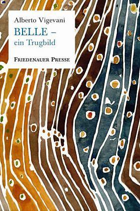 Produktbild BELLE - ein Trugbild (Deutsch, Alberto Vigevani, 2014)