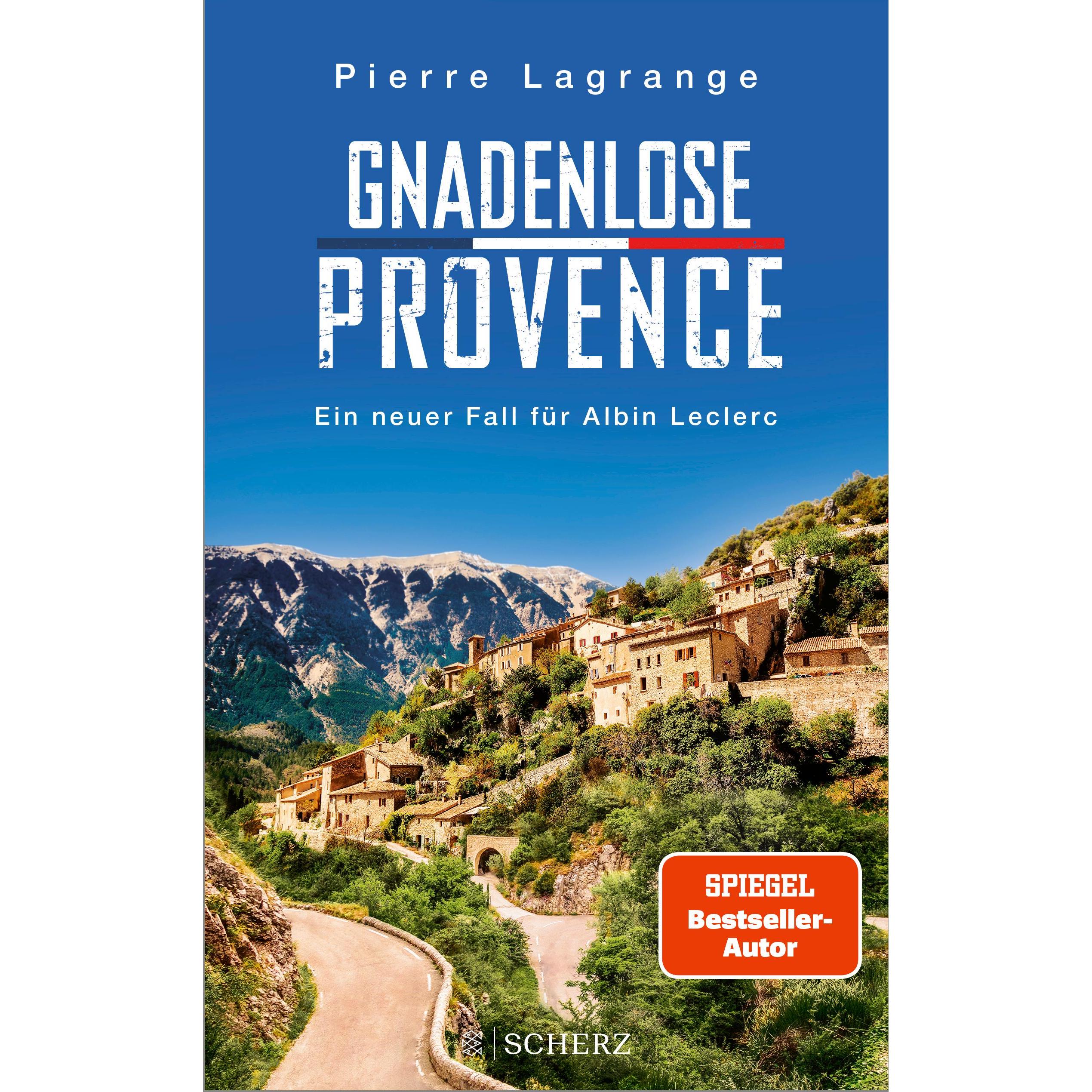 Gnadenlose Provence, Belletristik von Pierre Lagrange
