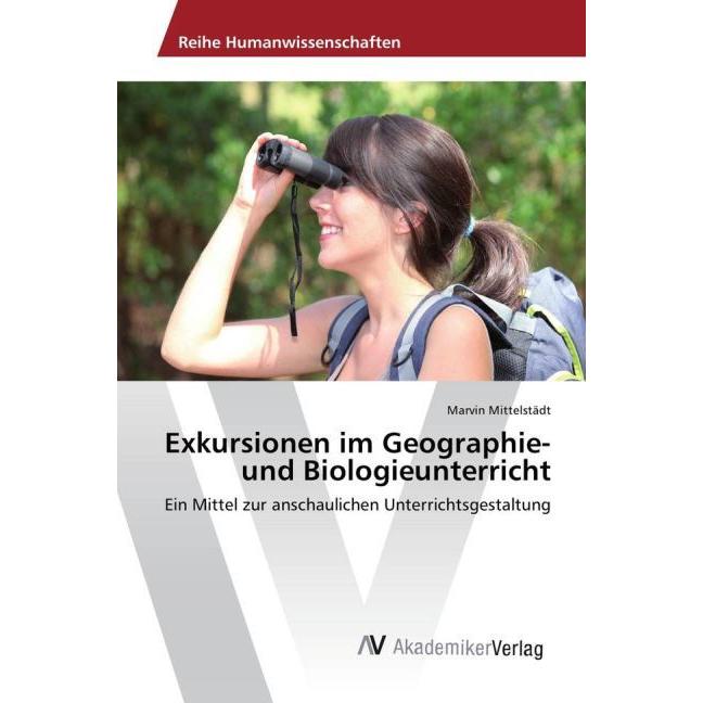 Exkursionen im Geographie- und Biologieunterricht, Fachbücher